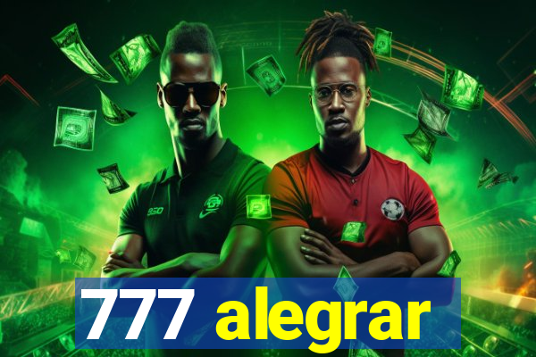 777 alegrar